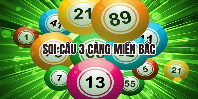 soi cầu 3 càng miền Bắc